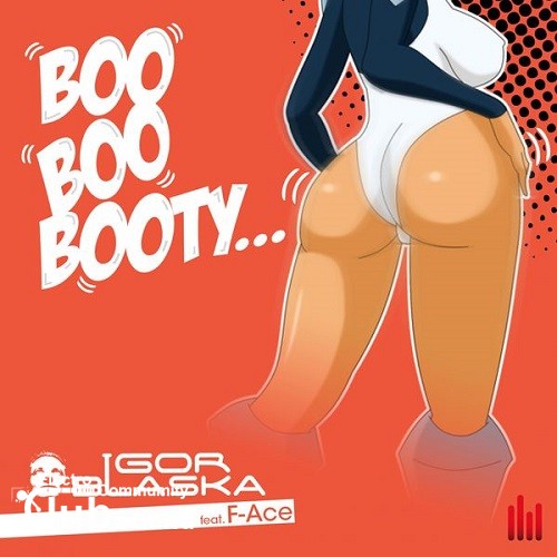 Igor Blaska feat. F-Ace - Boo Boo Booty (Extended Mix).jpg