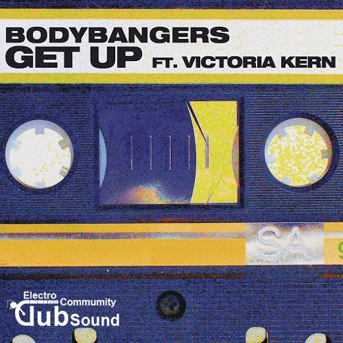 Bodybangers feat. Victoria Kern - Get Up (Original Mix), (Radio Edit).jpg