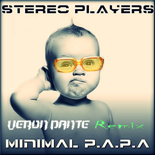 Stereo Players - Minimal P.A.P.A. (Veron Dante Remix).jpg