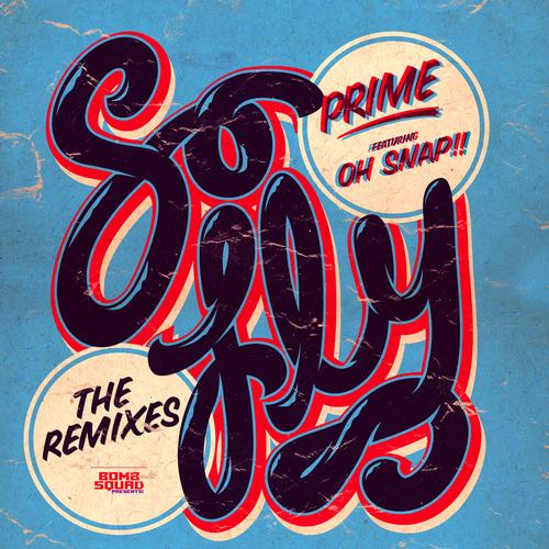So Fly (Remixes) [feat. Oh Snap!!).jpg