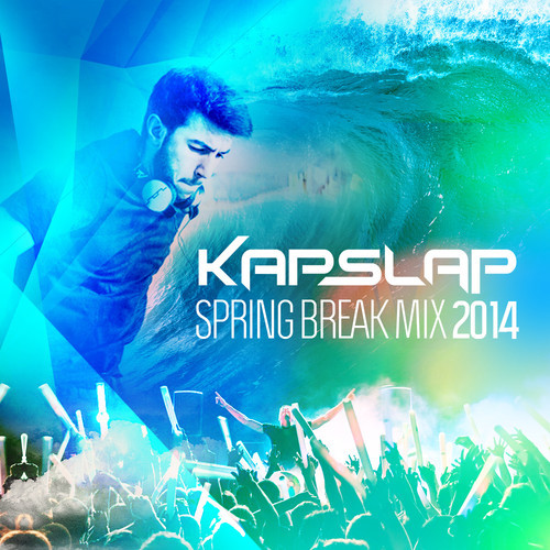 artworks-000072697042-as06ye-t500x500.jpg : 클죽이입니다. Spring Break Mix 2014 (Kap Slap Edit) 한시간동안 즐겨주세요~ artworks-000072697042-as06ye-t500x500.jpg : 클죽이입니다. Spring Break Mix 2014 (Kap Slap Edit) 한시간동안 즐겨주세요~