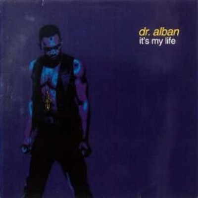 artworks-000024604673-4g3u4p-crop.jpg : Dr. Alban - It's my life 2012 - (Miguel Vargas Famous Bootleg)