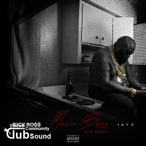 Rick Ross & Jay Z - Movin' Bass (GTA Remix).jpg