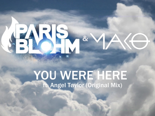 5.jpg : ★PARIS BLOHM & MAKO★ - YOU WERE HERE(ORIGINAL MIX) (ft. ANGEL TAYLOR)