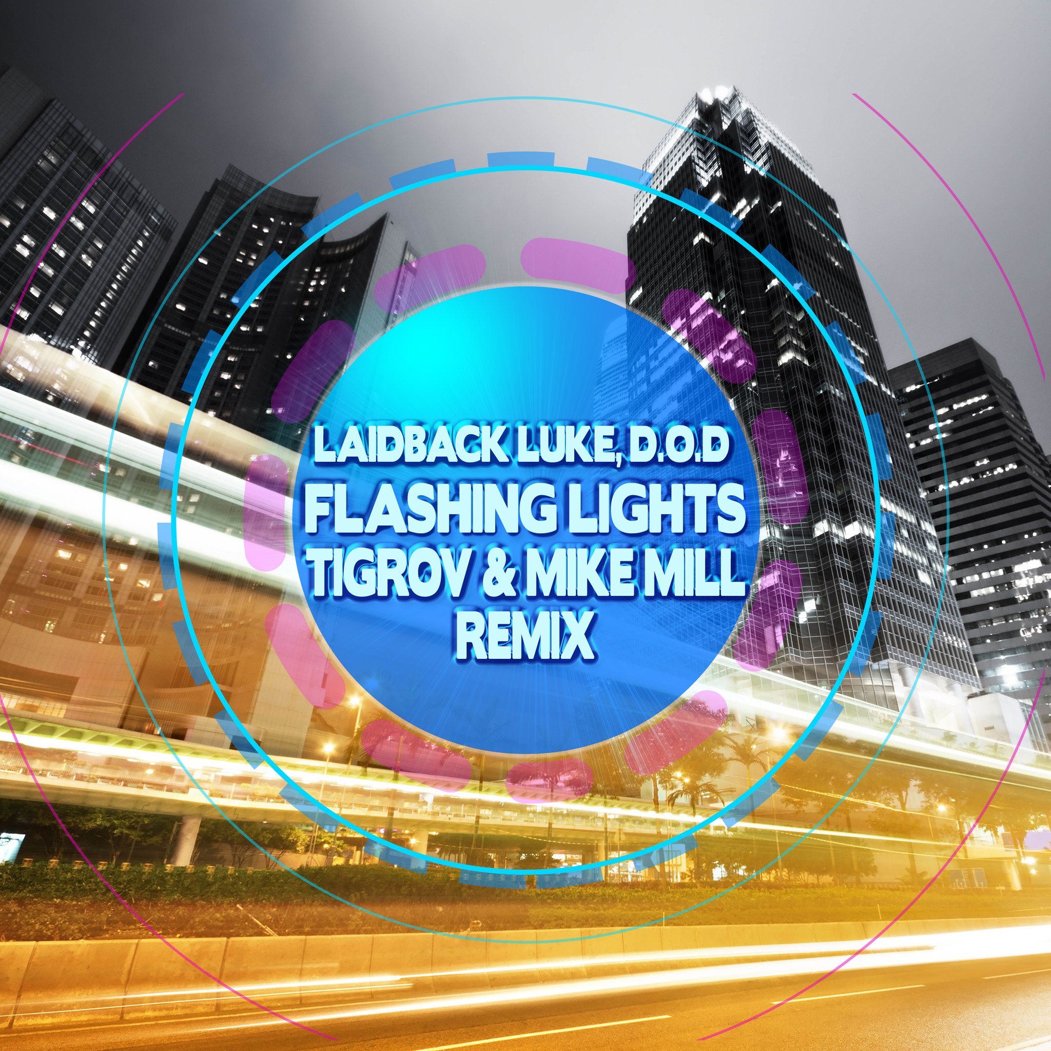 Laidback Luke, D.O.D - Flashing Lights (MIKE MILL & TIGROV Remix).jpg