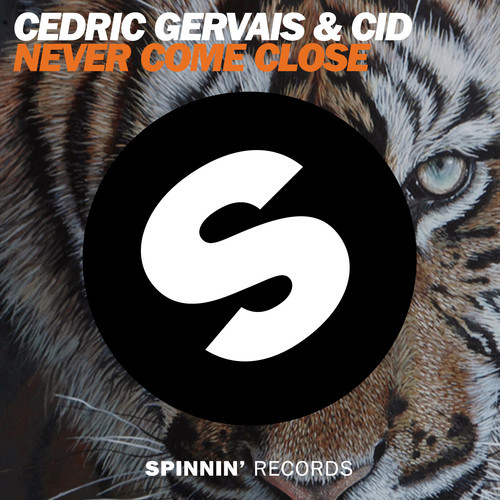Cedric-Gervais-CID-Never-Come-Close-cover.jpg