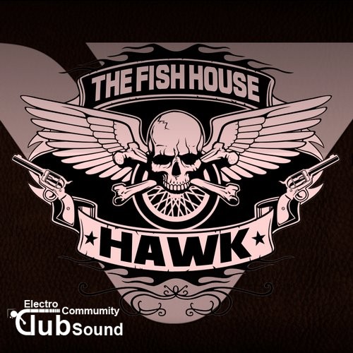 The Fish House - Hawk (Original Mix) - 320kbps.jpg