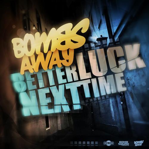 8375156.jpg : (Dutch House) Bombs Away – Better Luck Next Time (MOTi Remix) +2