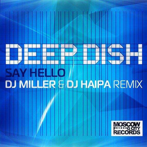 Say Hello (DJ Miller & DJ Haipa Remix).jpg
