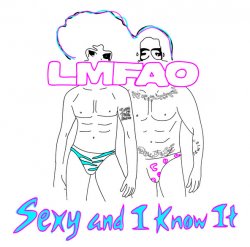 Sexy and I Know It (Fuego's Moombahton Remix)- LMFAO