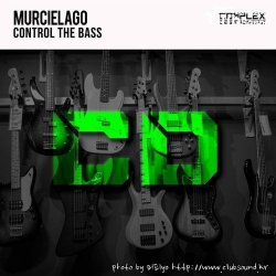 Murcielago - Control The Bass (Original Mix)