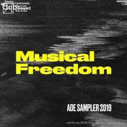 Musical Freedom presents ADE Sampler 2019