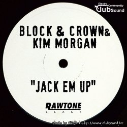 Block & Crown vs. Kim Morgan - Jack Em Up (Original)