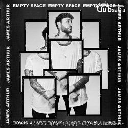 James Arthur - Empty Space (Paul Gannon Bootleg)