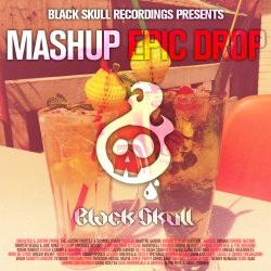 [무료] Black Skull Recordings Presents #006 Mashup Epic Drop