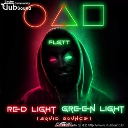 ミFLGTT - Red Light, Green Light (Squid Bounce) (Extended Mix)+32