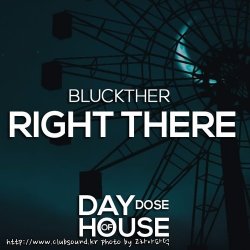 Bluckther - Right There (Original Mix)