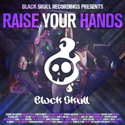 [무료] Black Skull Recordings Presents #004 Raise Your Hands