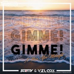 ミScotty, Wilcox - Gimme! Gimme! Gimme! (Hazel & Cj Stone Mix)+33