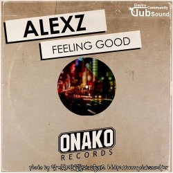 AlexZ - Feeling Good (Original Mix)