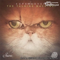 Superlover - The Talking Machine (Original Mix)