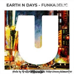 Earth n Days - Funkadelic (Original Mix)