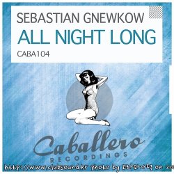 Sebastian Gnewkow - All Night Long (Original Mix)
