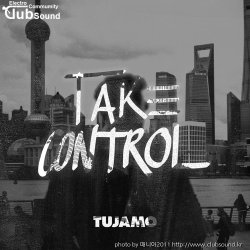 (+11) Tujamo - Take Control (Extended Mix)
