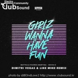 [14곡]MATTN & Stavros Martina, Kevin D- Girlz Wanna Have Fun (Dimitri Vegas & Like Mike Extended Remix)