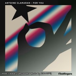 Antoine Clamaran - 4 You (Original Mix)