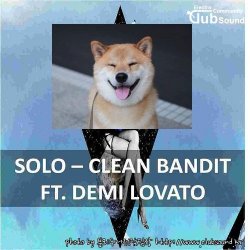 Clean Bandit feat. Demi Lovato - Solo (Theis EZ Remix)