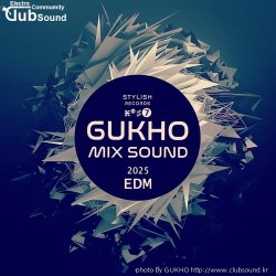 GUKHO MIX SOUND 2025 EDM #7