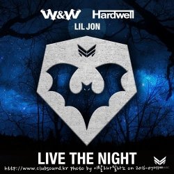 W&W & Hardwell feat. Lil Jon - Live The Night (Extended Mix)
