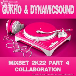 GUKHO & DynamicSound MixSet 2K22 Part4