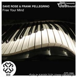 Dave Rose & Frank Pellegrino - Free Your Mind (Extended Mix)
