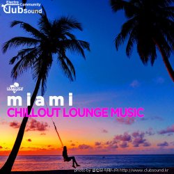 (+26곡) miami CHILLOUT LOUNGE MUSIC