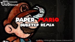 Super Paper Mario OST - The Ultimate Show [DUBSTEP REMIX]
