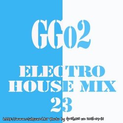 빵빵터지는 일렉트로하우스 믹스셋! DJ GGo2 - Electro house Mix #23