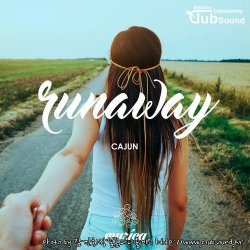 CAJUN - Runaway (Original Club Mix)