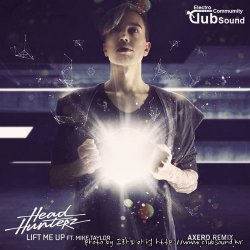 Headhunterz Feat. Mike Taylor - Lift Me Up (Axero Remix)