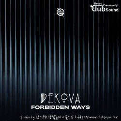 DEKOVA - Forbidden Ways (Original Mix)