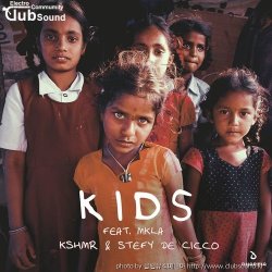 (+6곡) KSHMR & Stefy De Cicco - Kids (feat. MKLA) [Extended Mix]