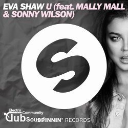 Eva Shaw feat. Mally Mall & Sonny Wilson - U (Club Mix)