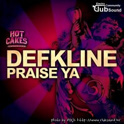Defkline - Praise Ya (Original Mix)