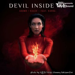 성훈씌 Upload --> KSHMR & KAAZE feat. KARRA - Devil Inside Me (Extended Mix) + @