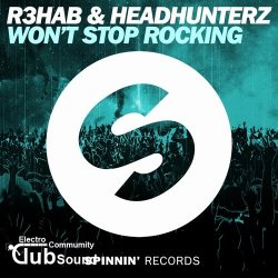 R3hab & Headhunterz - Won't Stop Rocking (Extended Mix)