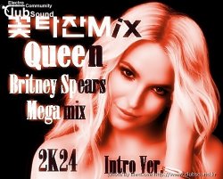 꽃타잔Mix Queen Britney Spears Megamix 2K24 (Intro Ver.)