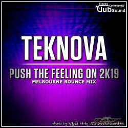 성훈씌 Upload --> Teknova - Push The Feeling On 2k19 (Melbourne Bounce Mix) + @