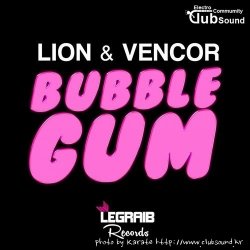Lion & VENCOR - Bubble Gum (Extented Mix)