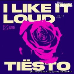 Tiësto & John Christian - I Like It Loud (Extended Mix)